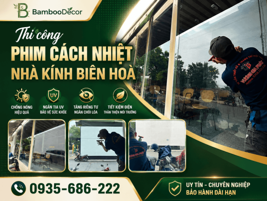 Bamboodecor thi cong phim cach nhiet bien hoa